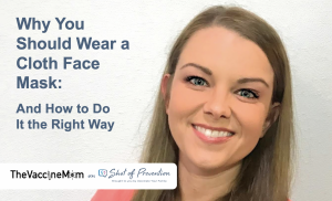 Title Graphic: Why Wear a Cloth Face Mask and How to Do it the Right Way